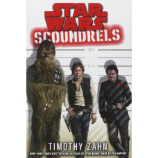 Star Wars Scoundrels Hardcover Book by Timothy Zahn
