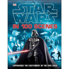 Star Wars in 100 Scenes Hardcover 
