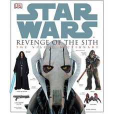 Star Wars Revenge of the Sith The Visual Dictionary - Hardcover
