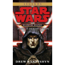 Path of Destruction (Star Wars: Darth Bane, Book 1) Paperback
