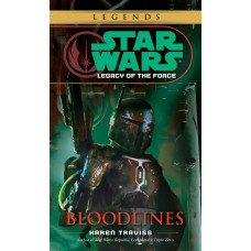 Bloodlines (Star Wars: Legacy of the Force – Legends) Paperback