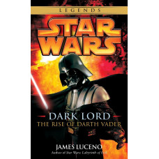 Dark Lord: The Rise of Darth Vader (Star Wars)   Paperback