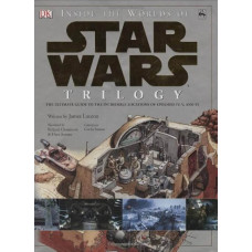 Inside the Worlds of Star Wars Trilogy: The Ultimate Guide to the Incredible Locations of Episodes IV, V, and VI Hardcover