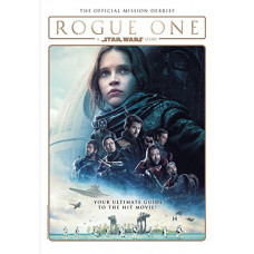 Rogue One The Official Mission Debrief - Softcover